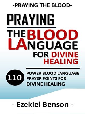 cover image of Praying the Blood Language for Divine Healing